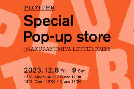 photo: PLOTTER POPUP STORE EVENT@SAKURANOMIYA LETTER PRESS